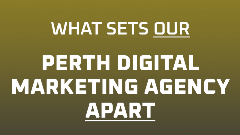 What Sets Our Perth Digital Marketing Agency Apart